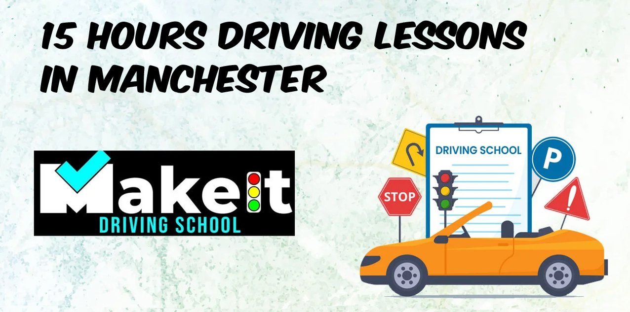 15 Hours Driving Lessons in Manchester