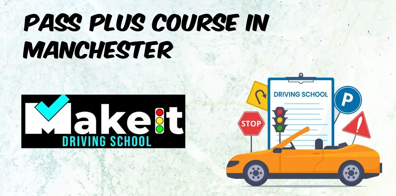 Pass Plus Course in Manchester