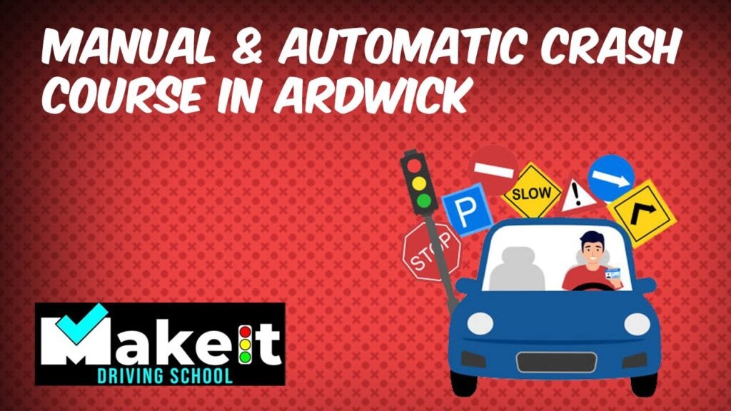 Manual & Automatic Crash Course in Ardwick