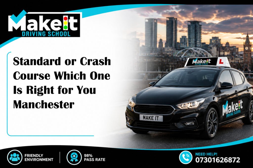 Standard or Crash Course Which One Is Right for You Manchester