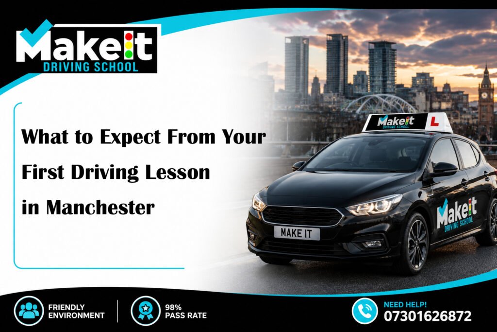 What to Expect From Your First Driving Lesson in Manchester